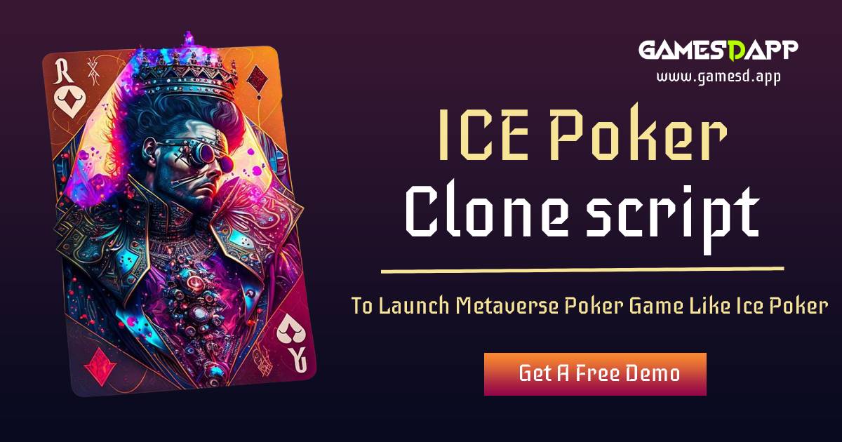 Ice Poker Clone Script To Launch Metaverse Poker Game Like Ice 